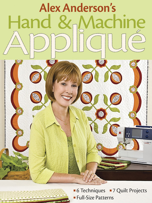 Title details for Alex Anderson's Hand & Machine Appliqué by Alex Anderson - Wait list